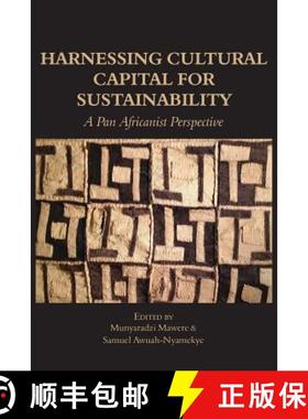 【3-4周达】Harnessing Cultural Capital for Sustainability. A Pan Africanist Perspective [9789956762507]