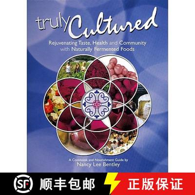 【3-4周达】Truly Cultured: Rejuvenating Taste, Health and Community with Naturally Fermented Foods [9780979883026]