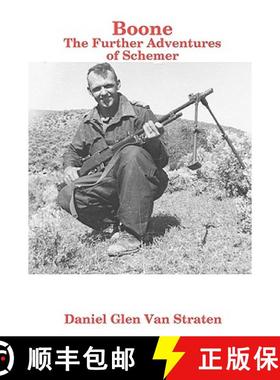 【3-4周达】Boone : The Further Adventures of Schemer [9780578028347]