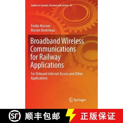 【3-4周达】Broadband Wireless Communications for Railway Applications : For Onboard Internet Access a... [9783319836782]
