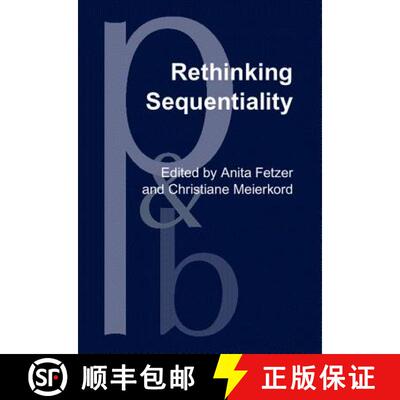 【3-4周达】Rethinking Sequentiality: Linguistics meets conversational interaction [9789027253439]