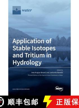 【3-4周达】Application of Stable Isotopes and Tritium in Hydrology [9783036509105]