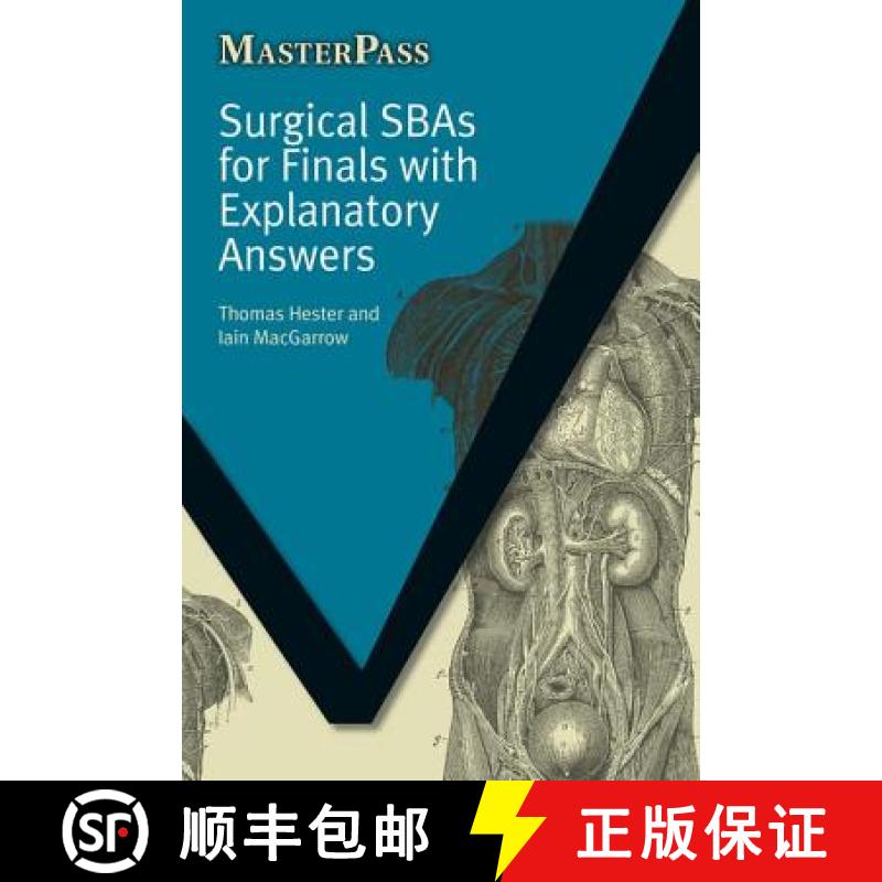 【3-4周达】Surgical SBAs for Finals with Explanatory Answers [9781846192678]