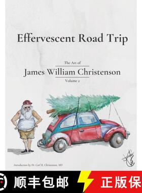 【3-4周达】Effervescent Road Trip: The Art of James William Christenson Volume 2 [9781732712935]