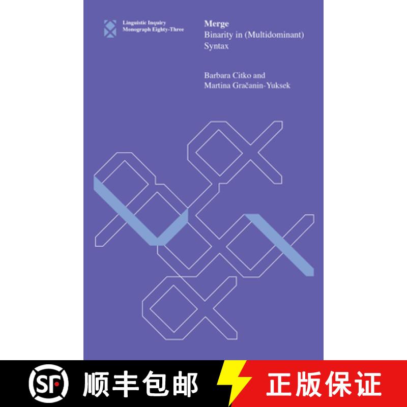 【3-4周达】Merge: Binarity in (Multidominant) Syntax [9780262539869]