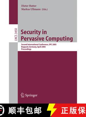 【3-4周达】Security in Pervasive Computing : Second International Conference, SPC 2005, Boppard, Germ... [9783540255215]