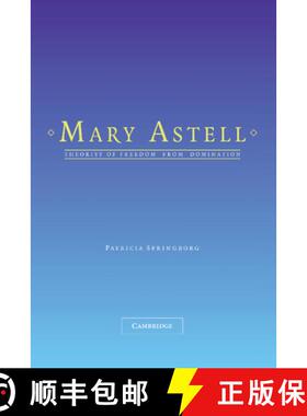 【3-4周达】Mary Astell: Theorist of Freedom from Domination [9781107407558]