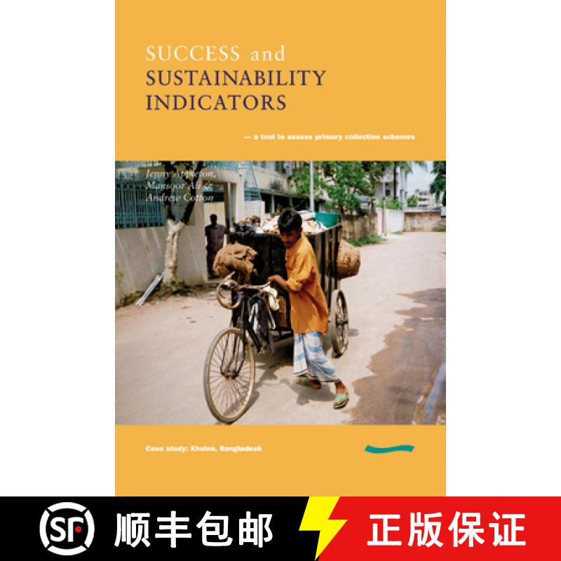 【3-4周达】Success and Sustainability Indicators: A Tool to Assess Primary Collection Schemes. Case S... [9780906055731]