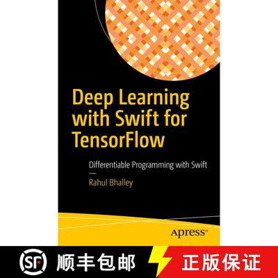 【3-4周达】Deep Learning with Swift for TensorFlow : Differentiable Programming with Swift (1st ed.) [9781484263297]