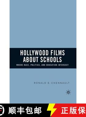 【3-4周达】Hollywood Films about Schools: Where Race, Politics, and Education Intersect [9781349534166]