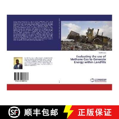 预订 Evaluating the use of Methane Gas to Generate Energy within Landfills [9783330089136]