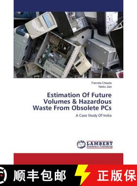 预订 Estimation Of Future Volumes & Hazardous Waste From Obsolete PCs [9783659714122]