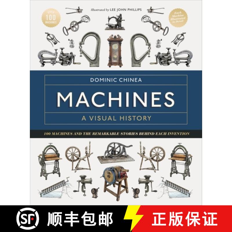 【3-4周达】Machines A Visual History: Dom Chinea Celebrates the Essential Machines Used by Artisans f... [9780241645543]