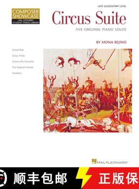 【3-4周达】Circus Suite: Late-Elementary Level Composer Showcase [9781423411406]