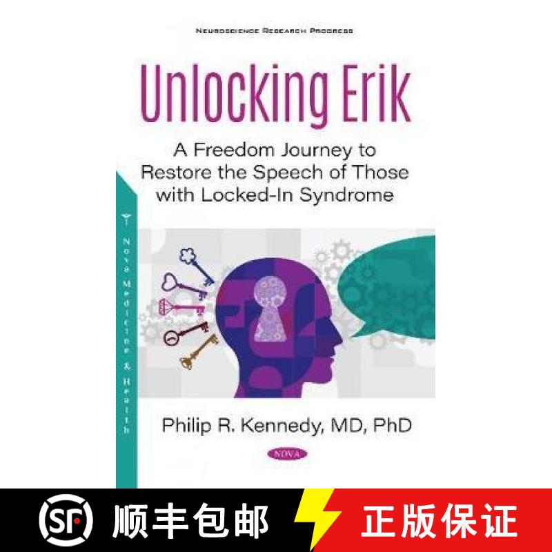 【3-4周达】Unlocking Erik: A Freedom Journey to Restore the Speech of Those with Locked-In Syndrome [9781536174557]