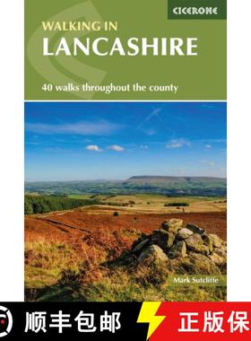 【3-4周达】Walking in Lancashire: 40 walks throughout the county including the Forest of Bowland and ... [9781786310033]