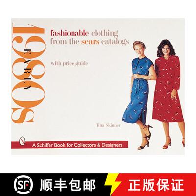 【3-4周达】Fashionable Clothing from the Sears Catalogs: Early 1980s: Early 1980s [9780764308765]
