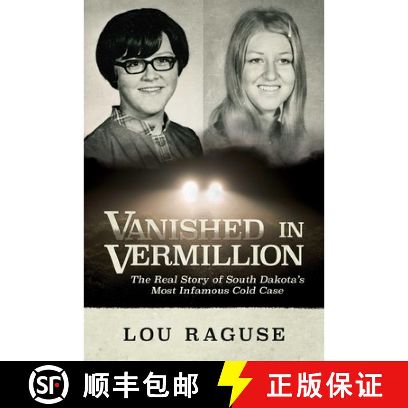 【3-4周达】Vanished in Vermillion: The Real Story of South Dakota's Most Infamous Cold Case [9781637587256]