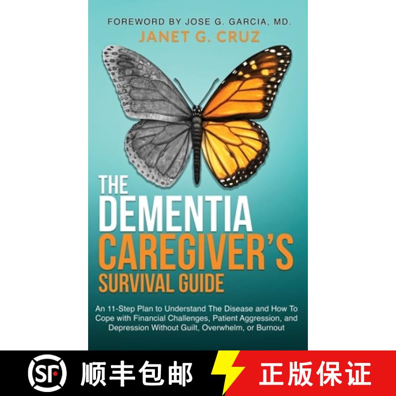 【2-3周达】The Dementia Caregiver's Survival Guide: An 11-Step Plan to Understand The Disease and How... [9781960188014]