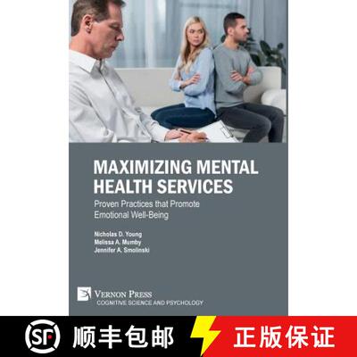 预订 Maximizing Mental Health Services: Proven Practices that Promote Emotional Well-Being [9781622737673]