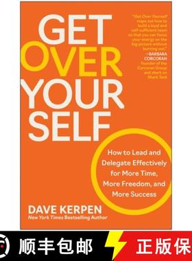 【3-4周达】Get Over Yourself: How to Lead and Delegate Effectively for More Time, More Freedom, and M... [9781637744468]