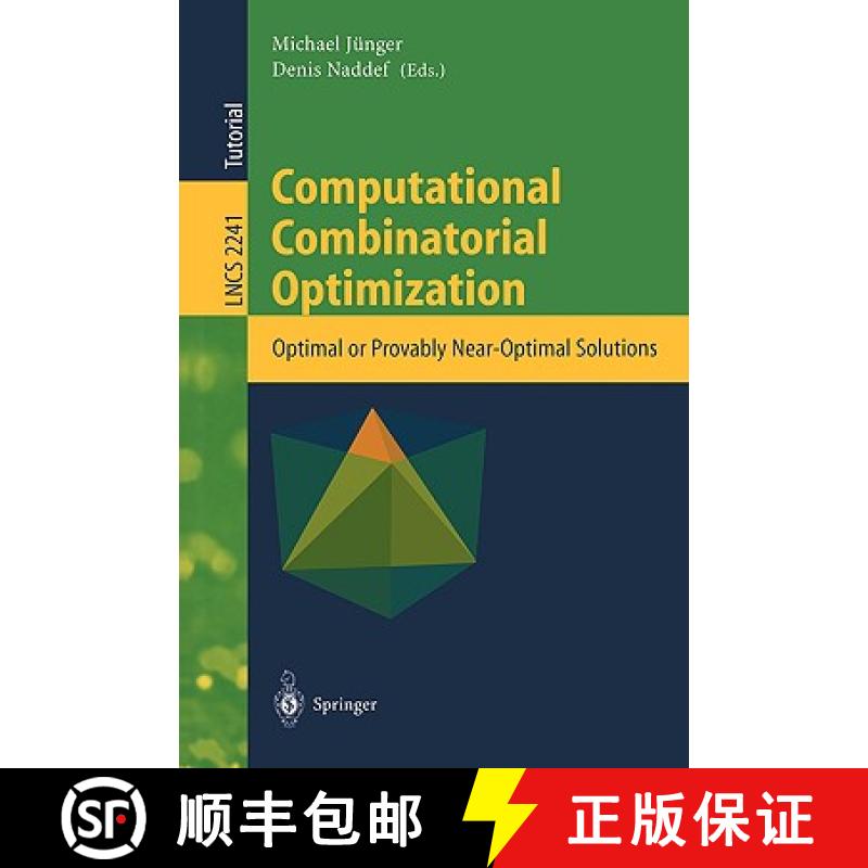 【4周达】Computational Combinatorial Optimization : Optimal or Provably Near-Optimal Solutions [9783540428770]