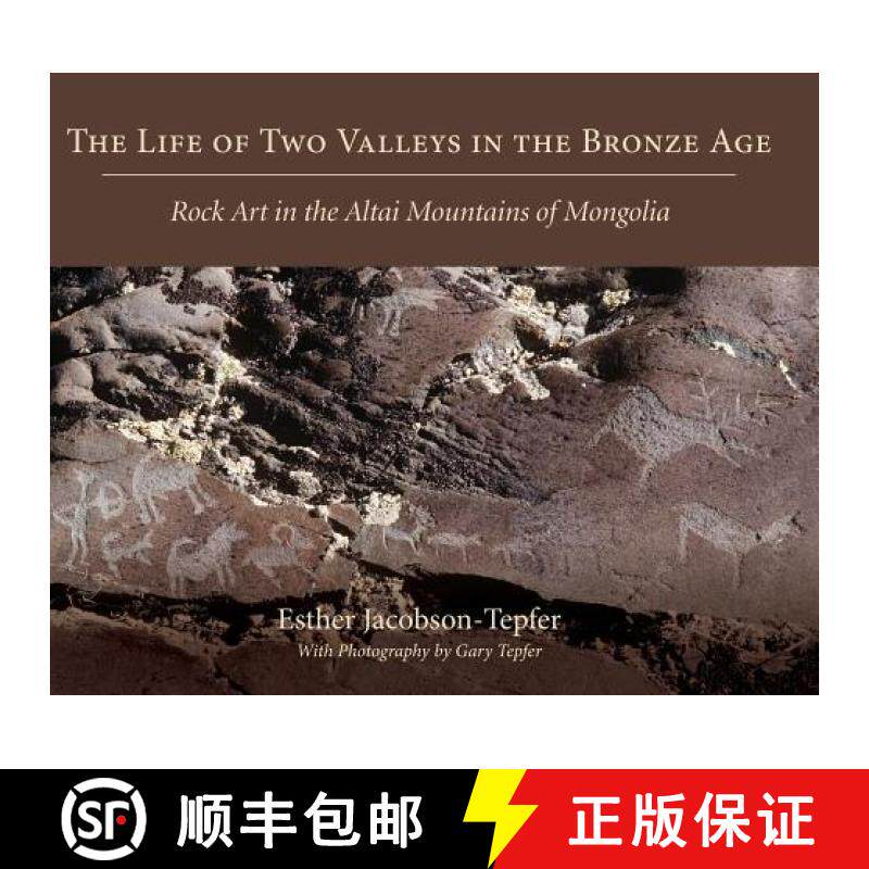 预订 The Life of Two Valleys in the Bronze Age: Rock Art in the Altai Mountains of Mongolia [9781643880792]