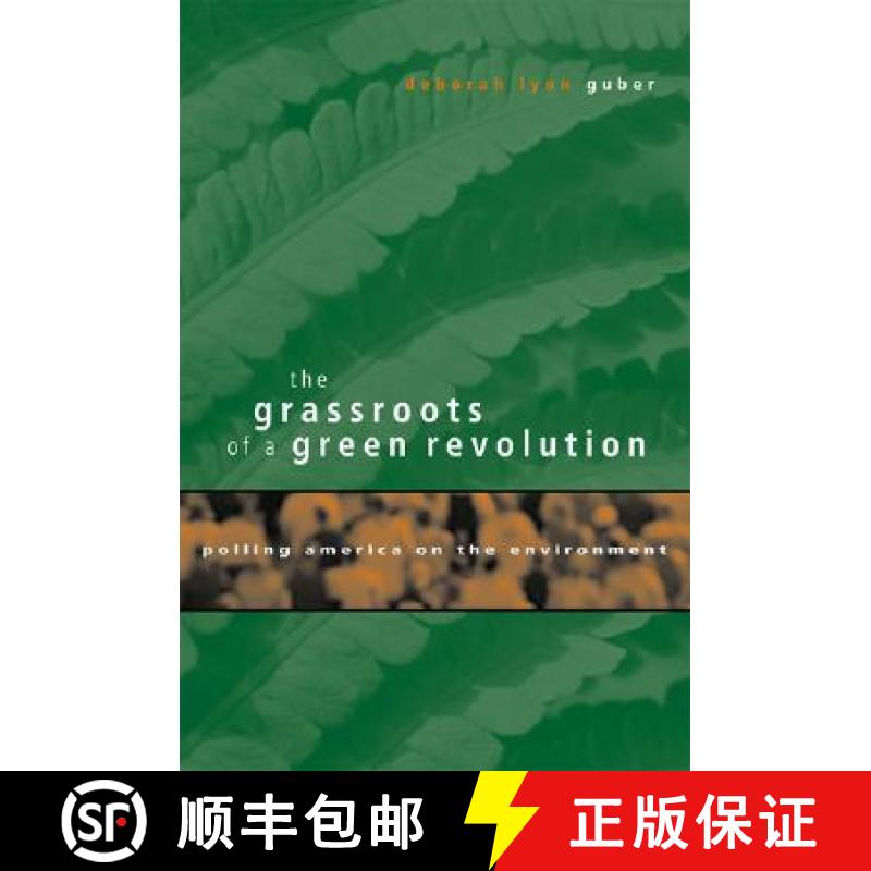 【3-4周达】The Grassroots of a Green Revolution: Polling America on the Environment [9780262072380]