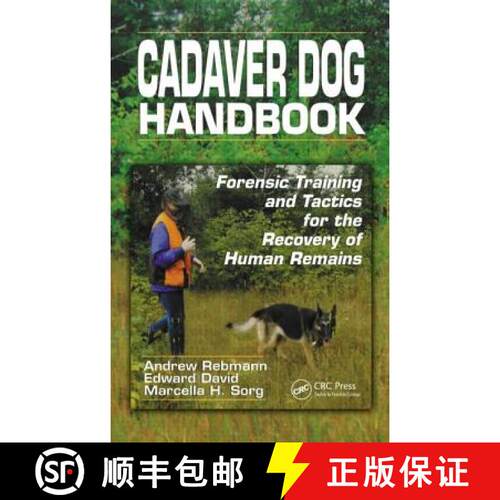 【3-4周达】精装 Cadaver Dog Handbook : Forensic Training and Tactics for the Recovery of Human Remains [9780849318863]