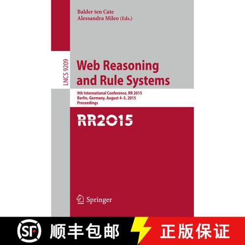 【3-4周达】Web Reasoning and Rule Systems : 9th International Conference, RR 2015, Berlin, Germany, A... [9783319220017]