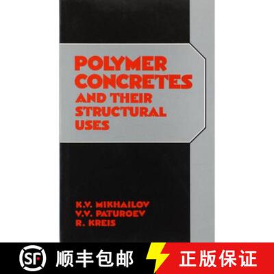 【3-4周达】精装 Polymer Concretes and Their Structural Uses : Russian Translations Series volume 91 [9789061911104]