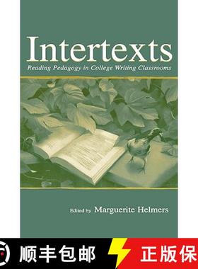 【3-4周达】Intertexts : Reading Pedagogy in College Writing Classrooms [9780805842272]