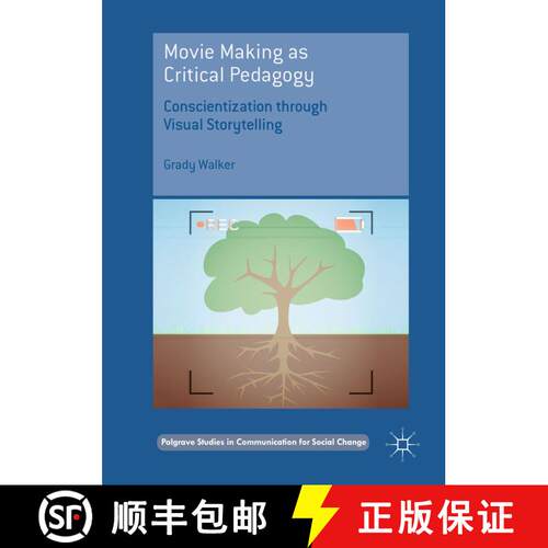 【3-4周达】精装 Movie Making as Critical Pedagogy : Conscientization through Visual Storytelling (1st... [9783319969251]