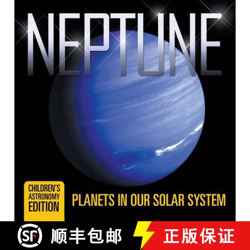 【3-4周达】Neptune: Planets in Our Solar System | Children's Astronomy Edition [9781682805992]