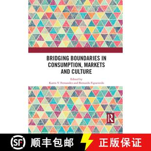 【3-4周达】Bridging Boundaries in Consumption, Markets and Culture [9781032089775]