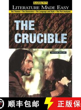 【3-4周达】Crucible: The Themes - The Characters - The Language and Style - The Plot Analyzed [9780764115318]