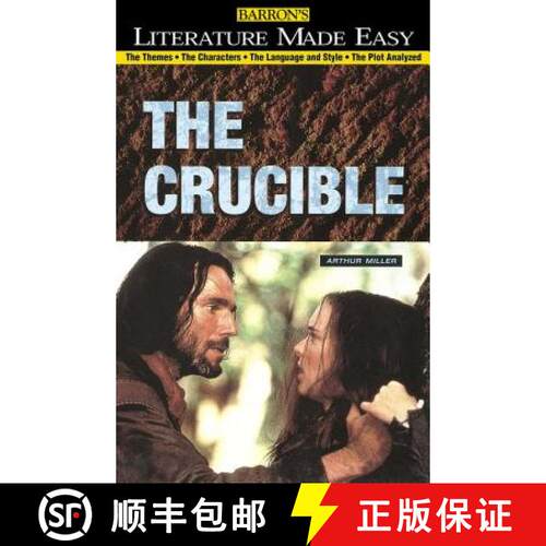 【3-4周达】Crucible: The Themes - The Characters - The Language and Style - The Plot Analyzed [9780764115318]