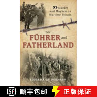 【3-4周达】For Fuhrer and Fatherland [9780752453767]