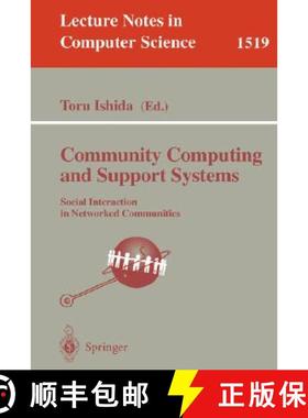 【3-4周达】Community Computing and Support Systems : Social Interaction in Networked Communities [9783540654759]