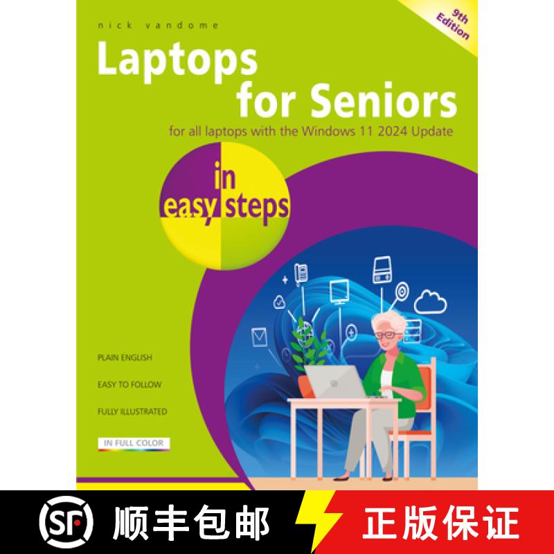 【3-4周达】Laptops for Seniors in Easy Steps, 9th Edition: Updated to Cover All Laptops with the Wind... [9781787910300]