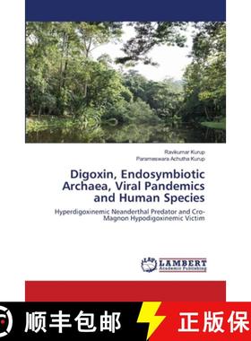 预订 Digoxin, Endosymbiotic Archaea, Viral Pandemics and Human Species [9786202523899]