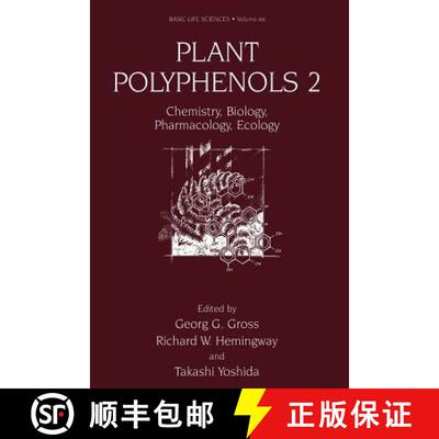 【3-4周达】Plant Polyphenols 2 : Chemistry, Biology, Pharmacology, Ecology [9781461368564]