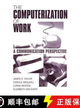 【3-4周达】The Computerization of Work: A Communication Perspective [9780761906995]