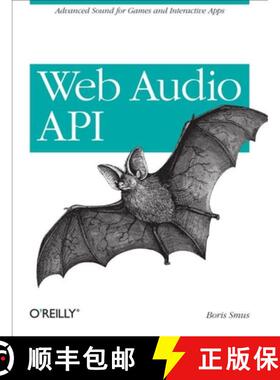 【3-4周达】Web Audio API: Advanced Sound for Games and Interactive Apps [9781449332686]
