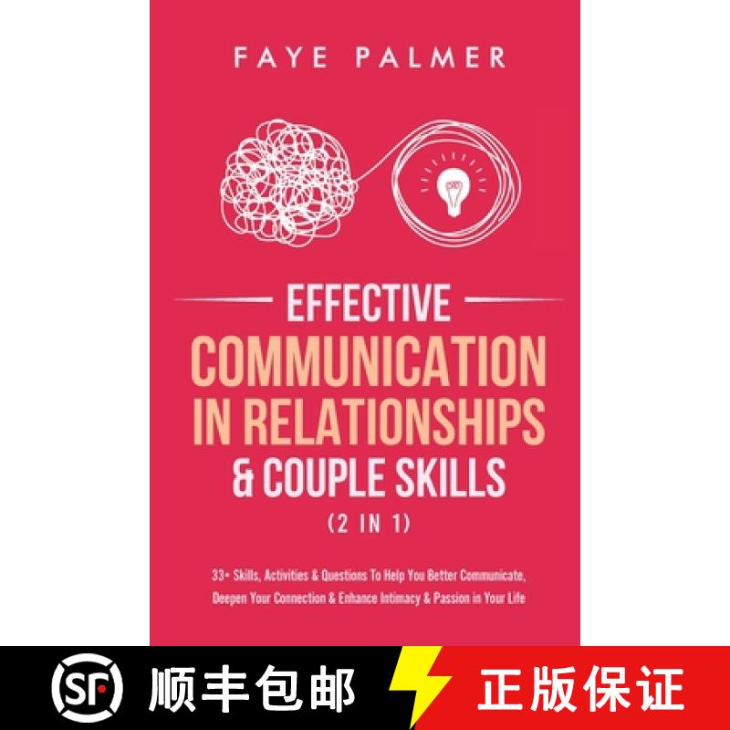 预订 Effective Communication In Relationships & Couple Skills (2 in 1): 33+ Skills, Activities & Ques... [9781801342124]