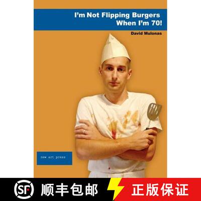 【3-4周达】I'm Not Flipping Burgers When I'm 70! [9781411627185]