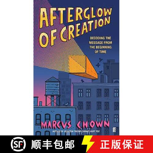 预订 Afterglow of Creation: Decoding the message from the beginning of time [9780571250592]
