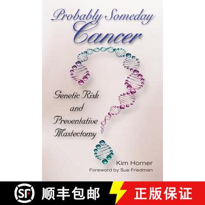 【3-4周达】精装 Probably Someday Cancer, Volume 9: Genetic Risk and Preventative Mastectomy [9781574417517]