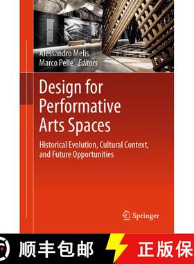 【3-4周达】Design for Performative Arts Spaces : Historical Evolution, Cultural Context, and Future O... [9783031982149]
