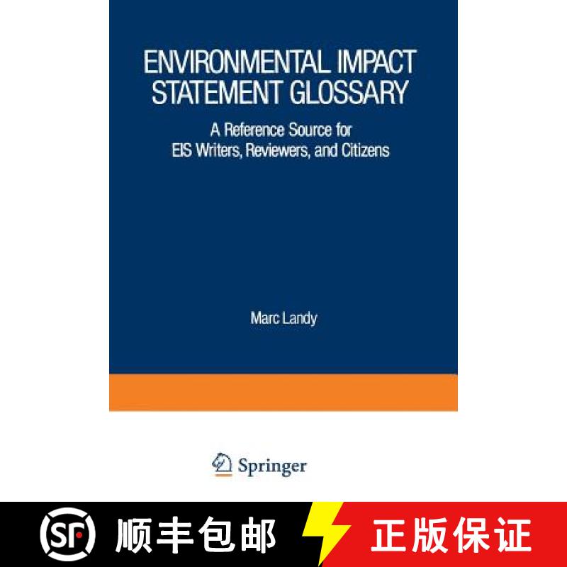 【3-4周达】Environmental Impact Statement Glossary : A Reference Source for EIS Writers, Reviewers, a... [9781468461107]